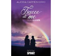 Tracce di me. Tra le pieghe della vita