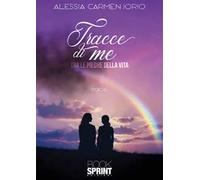 Tracce di me. Tra le pieghe della vita