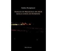 Tracce di pellicola da film sulla costa di ponente