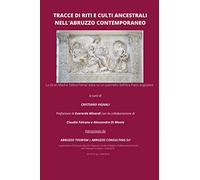 Tracce di riti e culti ancestrali nell'Abruzzo contemporaneo