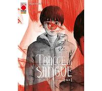 Tracce di Sangue N° 9 - Planet Manga - Panini Comics - ITALIANO
