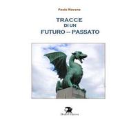 Tracce di un futuro-passato