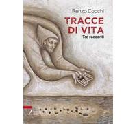 Tracce di vita. Tre racconti