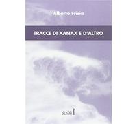 Tracce di xanax e d'altro