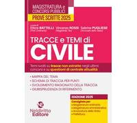 Tracce e temi di diritto civile 2025. Per il concorso in magistratura e per i concorsi superiori