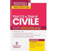 Tracce e temi di diritto civile 2026. Per il concorso in magistratura e per i concorsi superiori. Nuova ediz.