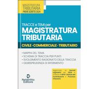 TRACCE E TEMI PER MAGISTRATURA TRIBUTARIA 2024 - CIVILE, COMMERCIALE, TRIBUTARI