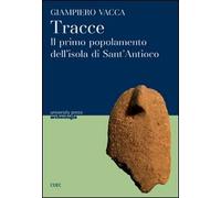 Tracce. Il primo popolamento dell'isola di Sant'Antioco