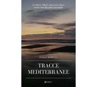 Tracce mediterranee. La dieta "Med" attraverso dieci storie non del tutto inventate
