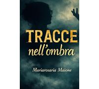 Tracce nell'ombra