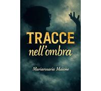 Tracce nell'ombra
