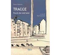 Tracce. Parole dei vent'anni