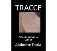 TRACCE: Riflessioni di lettura - LIBeRI 5