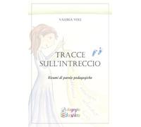 Tracce sull'intreccio. Ricami di parole pedagogiche