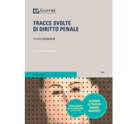 TRACCE SVOLTE DI DIRITTO PENALE - CAPOZIO GIOVANNI (Curatore) - Giuffrè