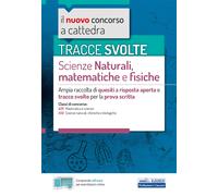 Tracce svolte di scienze naturali, matematiche e fisiche. Ampia raccolta d...