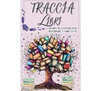 TRACCIA LIBRI: Annotazioni e Riflessioni sui tuoi Viaggi di Lettura