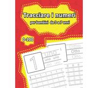 Tracciare i numeri per bambini da 3 a 7 anni 0-100: esercizi di tracciamento dei numeri da 0 a 100 in cifre e parole per studenti della scuola materna ed elementare