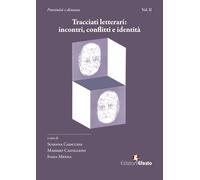 Tracciati letterari: incontri, conflitti e identità