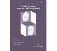 Tracciati letterari: incontri, conflitti e identità