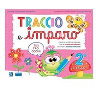 Traccio e imparo. 2° livello. Per la Scuola materna