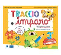 Traccio e imparo. 3° livello. Per la Scuola materna