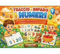 Traccio e imparo i numeri. Libro di attività con numeri da ricalcare. Scrivere, colorare e cerchiare. Ediz. illustrata