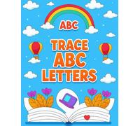 Trace ABC Letters: Alphabet Handwriting Practice Workbook for kids.