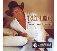 Trace Adkins - Comin' on Strong