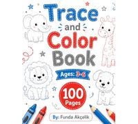 Trace and Color Book 100 Pages: For Toddlers