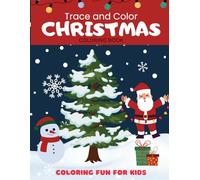 Trace and Color Christmas Coloring Book: Merry Christmas! Celebrate an enchanting CHRISTMAS with this jumbo coloring book featuring 50 pages of large coloring images with bold, chunky outlines!