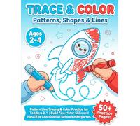 Trace and Color: Pattern Line Tracing & Color Practice for Toddlers 2-4 | Build Fine Motor Skills and Hand-Eye Coordination Before Kindergarten.