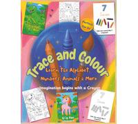 Trace and Colour: Learn the Alphabet, Numbers, Animals & More: Preschool Tracing and Colouring Activity Book for Boys and Girls Ages 3-6 | 64+ ... Words, Early Writing & Fine Motor Skills