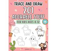 Trace and Draw: 201 Adorable Step-By-Step Drawing Stuff for Kids Ages 4-12