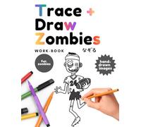 Trace and Draw Zombies Workbook: Hand-drawn images
