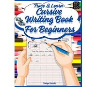 Trace and Learn : Cursive Writing Book for Beginners: Practice Handwriting, Tracing, Letters, Words