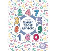 Trace and Learn Numbers (0-10): A Fun Learning Workbook for Kids Ages 4-6: 8.5 x 11 in | 90 Pages