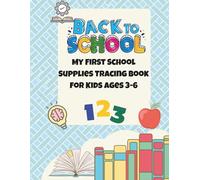 Trace and Learn School Supplies: Handwriting Practice Book for Kids Ages 3-6 - Fun and Easy Writing with Cute Classroom Too