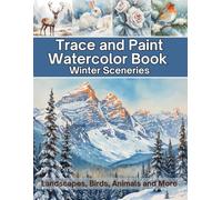 Trace and Paint Watercolor Book: Winter Sceneries