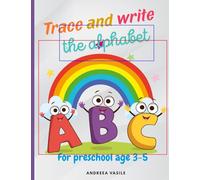 Trace and write the alphabet: For preschool age 3-5
