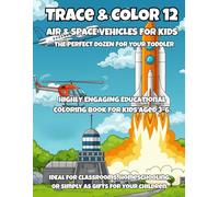 Trace & Color 12: Air & Space Vehicles for Kids: Learn to Trace, Write, and Color 12 Flying Machines - Perfect for Kids Ages 3-6