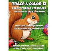 Trace & Color 12: Forest Friends & Crawlers: A Coloring and Tracing Book for Toddlers Ages 3-6 | 12 Fun Animal Words to Trace in Uppercase and Lowercase Letters