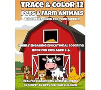 Trace & Color 12: Pets & Farm Animals: A Coloring and Tracing Book for Toddlers Ages 3-6 | 12 Fun Animal Words to Trace in Uppercase and Lowercase Letters