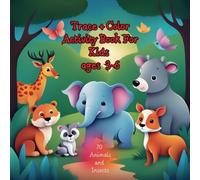 Trace + Color Activity Book For Kids ages 3-6: 70 Animals and Insects to Trace, Draw, Color for Kids