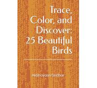 Trace, Color, and Discover: 25 Beautiful Birds: A Digital Tracing and Coloring Activity Book for Kids