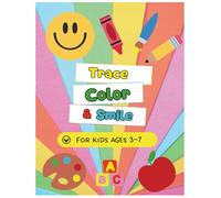 Trace, Color and Smile Coloring Book for Kids Ages 3-7 | Alphabet Learning, Tracing, Mazes, Cut & Paste, and Completion Diploma: Fun and Educational ... Fine Motor Skills, and Boost Creativity