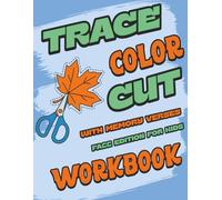 Trace, Color, Cut Workbook: Fall Edition For Kids with Memory Verses: A Faith-Filled Fine Motor Workbook to Build Hand-Eye Coordination, Focus, and Confidence, 8.5x11 - 50 Images with Scripture