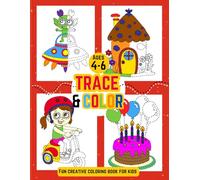 Trace & Color: Fun creative coloring book for kids ages 4-6