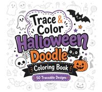 Trace & Color Halloween Doodle Coloring Book: 50 Traceable Designs with Light Guidelines | Cute & Spooky Halloween Scenes | Ghosts, Pumpkins, Witches, Cats & More