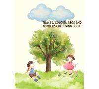 Trace & Colour: ABCs and Numbers Colouring Book
